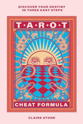 Tarot Cheat Formula: Discover Your Destiny in Three Easy Steps - Hardcover