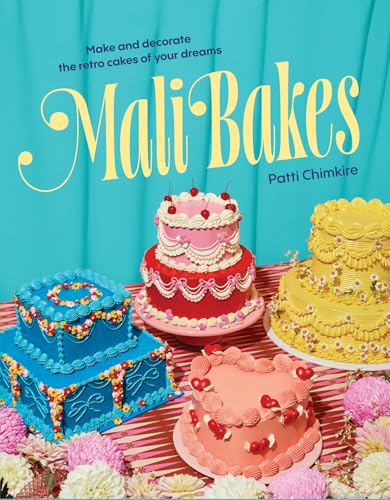 Mali Bakes: Make and Decorate the Retro Cakes of Your Dreams - Hardcover