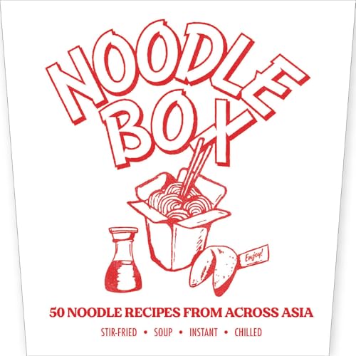 Noodle Box: Order in with 45 Delicious Recipes from Asia - Paperback
