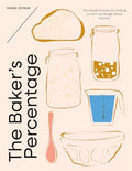 The Baker's Percentage: The Simple Formula for Making Perfect Sourdough Bread at Home - Hardcover