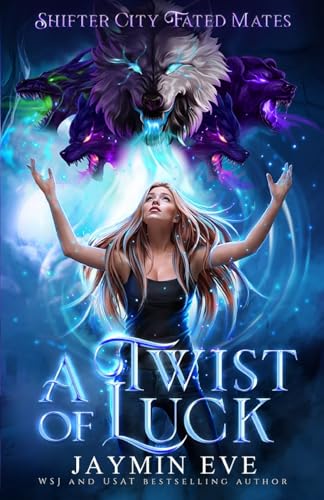 A Twist of Luck: Shifter City Fated Mates 2 - Paperback