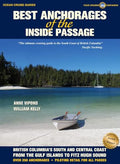 Best Anchorages of the Inside Passage: British Columbia's South and Central Coast from the Gulf Islands to Fitz Hugh Sound - Paperback