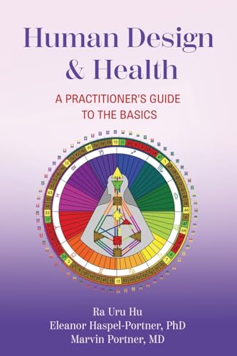 Human Design & Health: A Practitioner's Guide to the Basics - Paperback