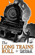 The Long Trains Roll - Paperback