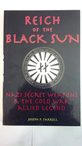 Reich of the Black Sun: Nazi Secret Weapons & the Cold War Allied Legend - Paperback