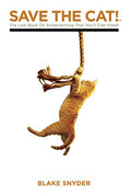 Save the Cat!: The Last Book on Screenwriting You'll Ever Need - Paperback