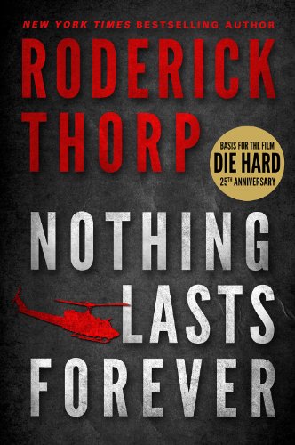 Nothing Lasts Forever (Basis for the Film Die Hard) - Paperback