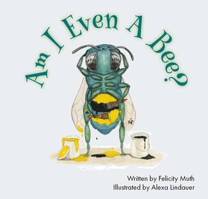 Am I Even a Bee? - Hardcover