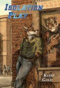 Isolation Play - Hardcover