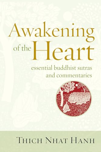 Awakening of the Heart: Essential Buddhist Sutras and Commentaries - Paperback