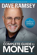 Dave Ramsey's Complete Guide to Money: The Handbook of Financial Peace University - Hardcover
