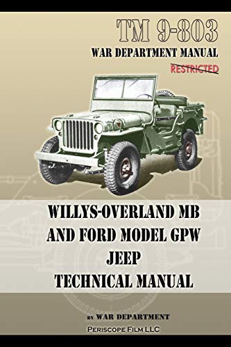 TM 9-803 Willys-Overland MB and Ford Model GPW Jeep Technical Manual - Paperback