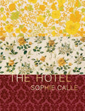 Sophie Calle: The Hotel - Hardcover