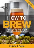 How to Brew: Everything You Need to Know to Brew Great Beer Every Time - Paperback