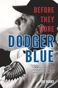 Before They Wore Dodger Blue - Paperback