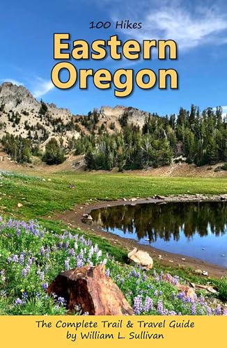 100 Hikes: Eastern Oregon - Paperback