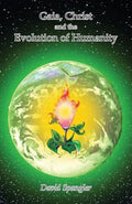 Gaia, Christ, and the Evolution of Humanity - Paperback