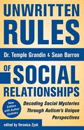 Unwritten Rules of Social Relationships: Decoding Social Mysteries Through the Unique Perspectives of Autism: New Edition with Author Updates - Paperback