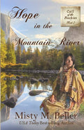 Hope in the Mountain River - Paperback
