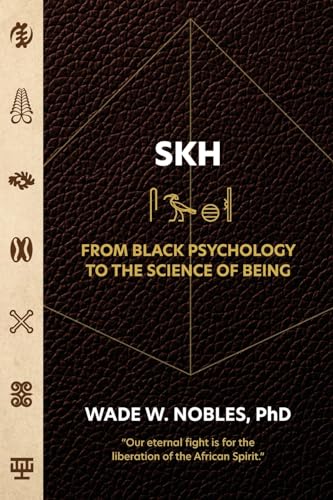 SKH, From Black Psychology to the Science of Being - Paperback