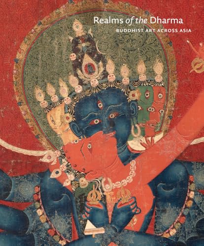 Realms of the Dharma: Buddhist Art Across Asia - Hardcover