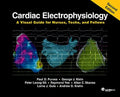 Cardiac Electrophysiology: A Visual Guide for Nurses, Techs, and Fellows, Second Edition - Paperback