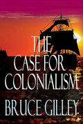 The Case for Colonialism - Paperback