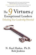 The 9 Virtues of Exceptional Leaders: Unlocking Your Leadership Potential - Paperback