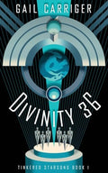 Divinity 36: Tinkered Starsong Book 1 - Paperback