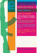 Armed by Design: Posters and Publications of Cuba's Organization of Solidarity of the Peoples of Africa, Asia, and Latin America (Ospaaal) - Paperback