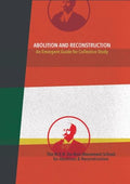 Abolition and Reconstruction: An Emergent Guide for Collective Study - Paperback