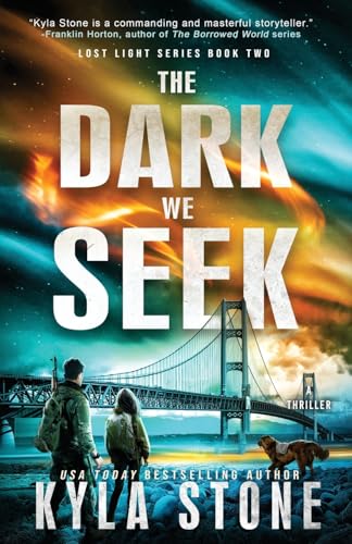 The Dark We Seek: A Survival Thriller - Paperback