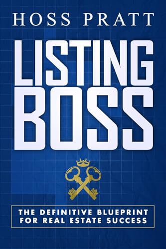 Listing Boss: The Definitive Blueprint for Real Estate Success - Paperback