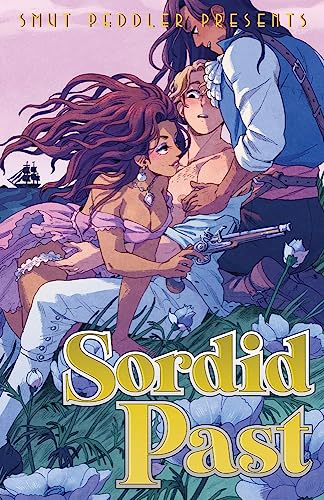 Smut Peddler Presents: Sordid Past - Paperback