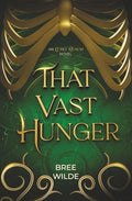 That Vast Hunger: A Second Chance Witch Romantasy - Paperback