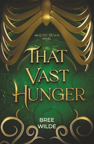 That Vast Hunger: A Second Chance Witch Romantasy - Paperback