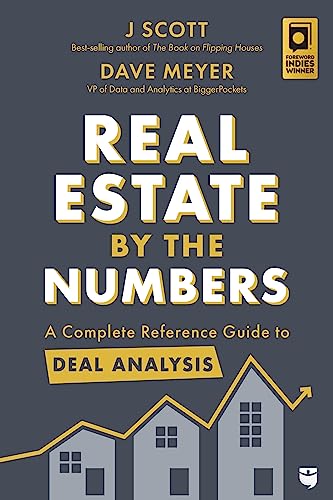 Real Estate by the Numbers: A Complete Reference Guide to Deal Analysis - Paperback