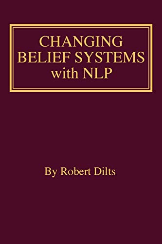 Changing Belief Systems With NLP - Paperback