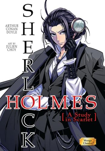 Manga Classics: Sherlock Holmes Vol. 1 a Study in Scarlet (Paperback) - Paperback