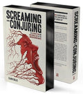 Screaming and Conjuring: The Resurrection and Unstoppable Rise of the Modern Horror Movie - Hardcover