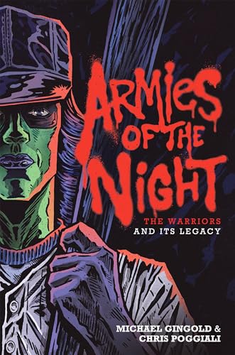 Armies of the Night: The Warriors and Its Legacy - Hardcover