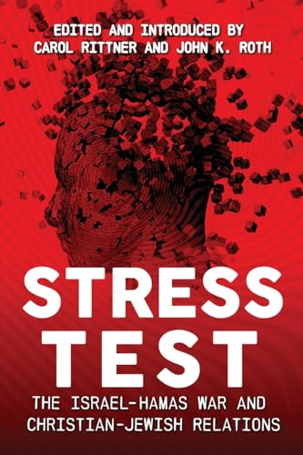 Stress Test: The Israel-Hamas War and Christian-Jewish Relations - Paperback