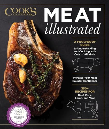 Meat Illustrated: A Foolproof Guide to Understanding and Cooking with Cuts of All Kinds - Hardcover