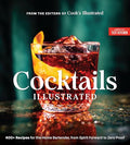 Cocktails Illustrated: 400+ Recipes for the Home Bartender, from Spirit Forward to Zero Proof - Hardcover