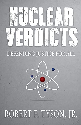 Nuclear Verdicts: Defending Justice For All - Paperback