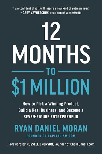 12 Months to $1 Million: How to Pick a Winning Product, Build a Real Business, and Become a Seven-Figure Entrepreneur - Hardcover