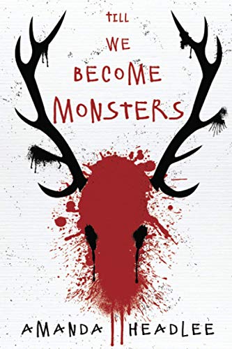 Till We Become Monsters - Paperback