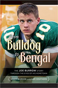 From Bulldog to Bengal: The Joe Burrow Story Through the Eyes of His Hometown - Paperback