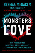 Monsters in Love: Why Your Partner Sometimes Drives You Crazy--And What You Can Do about It - Paperback