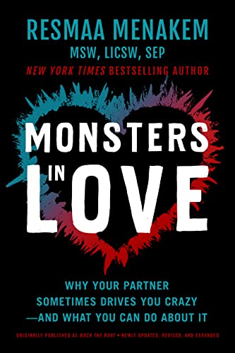 Monsters in Love: Why Your Partner Sometimes Drives You Crazy--And What You Can Do about It - Paperback